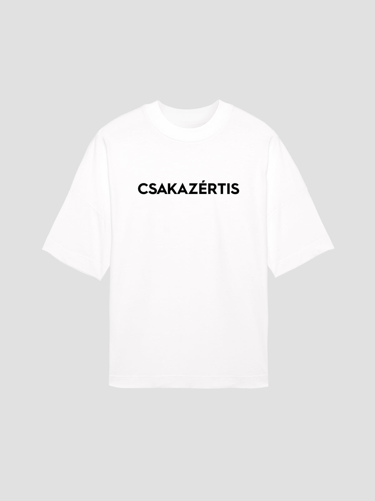 BOXY T-SHIRT - CSAKAZÉRTIS